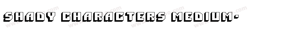 Shady Characters Medium字体转换
